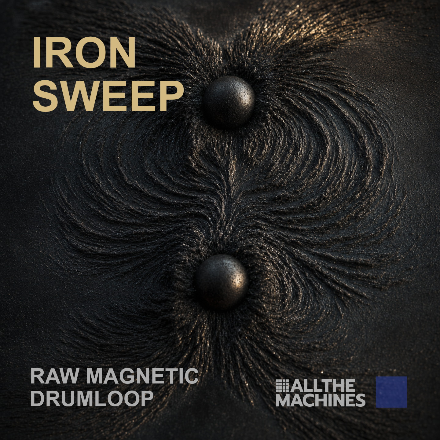 Iron Sweep - Raw Magnetic Drumloop